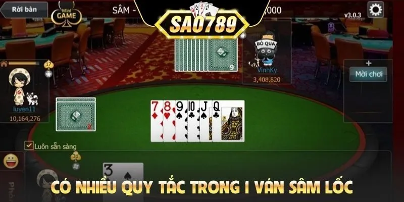 Có nhiều quy tắc trong 1 ván sâm lốc