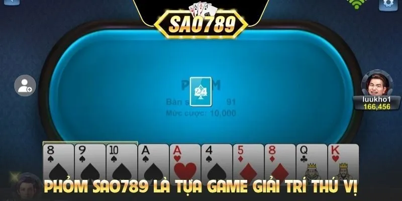 Phỏm Sao789 là tựa game giải trí thú vị